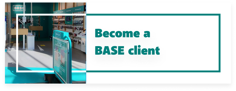 Become a BASE customer